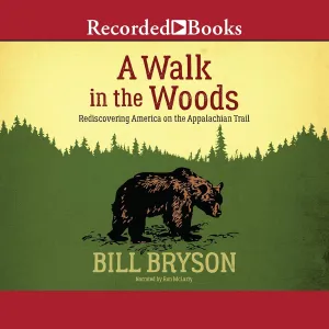 A Walk in the Woods: Rediscovering America on the Appalachian Trail Audio CD  August 27, 1998