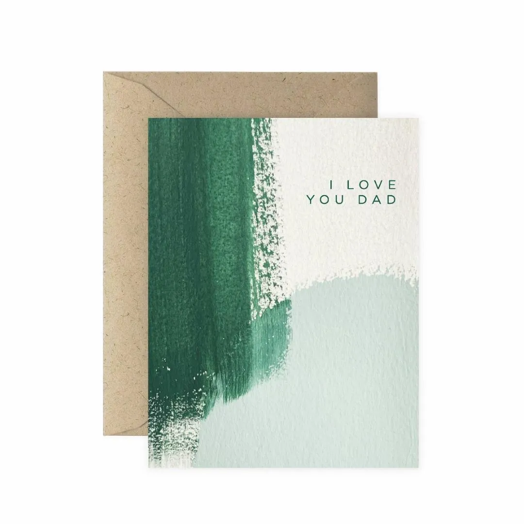 Paper Anchor Co. | I Love You Dad Brush Greeting Card